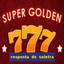 resposta do soletra de hoje